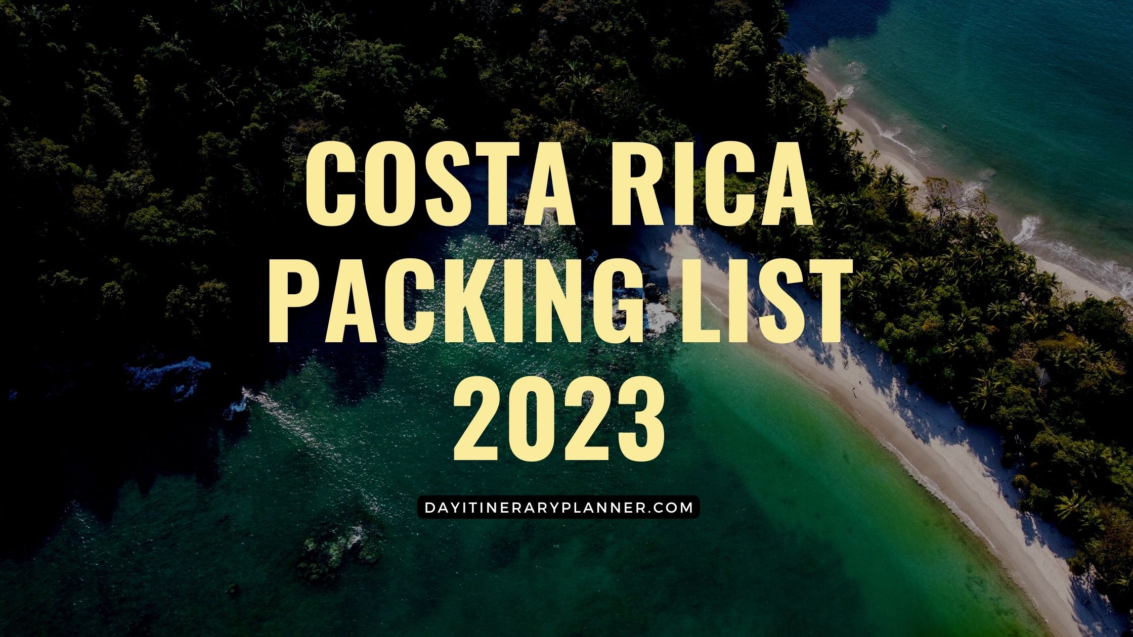 Costa Rica Packing List 2023