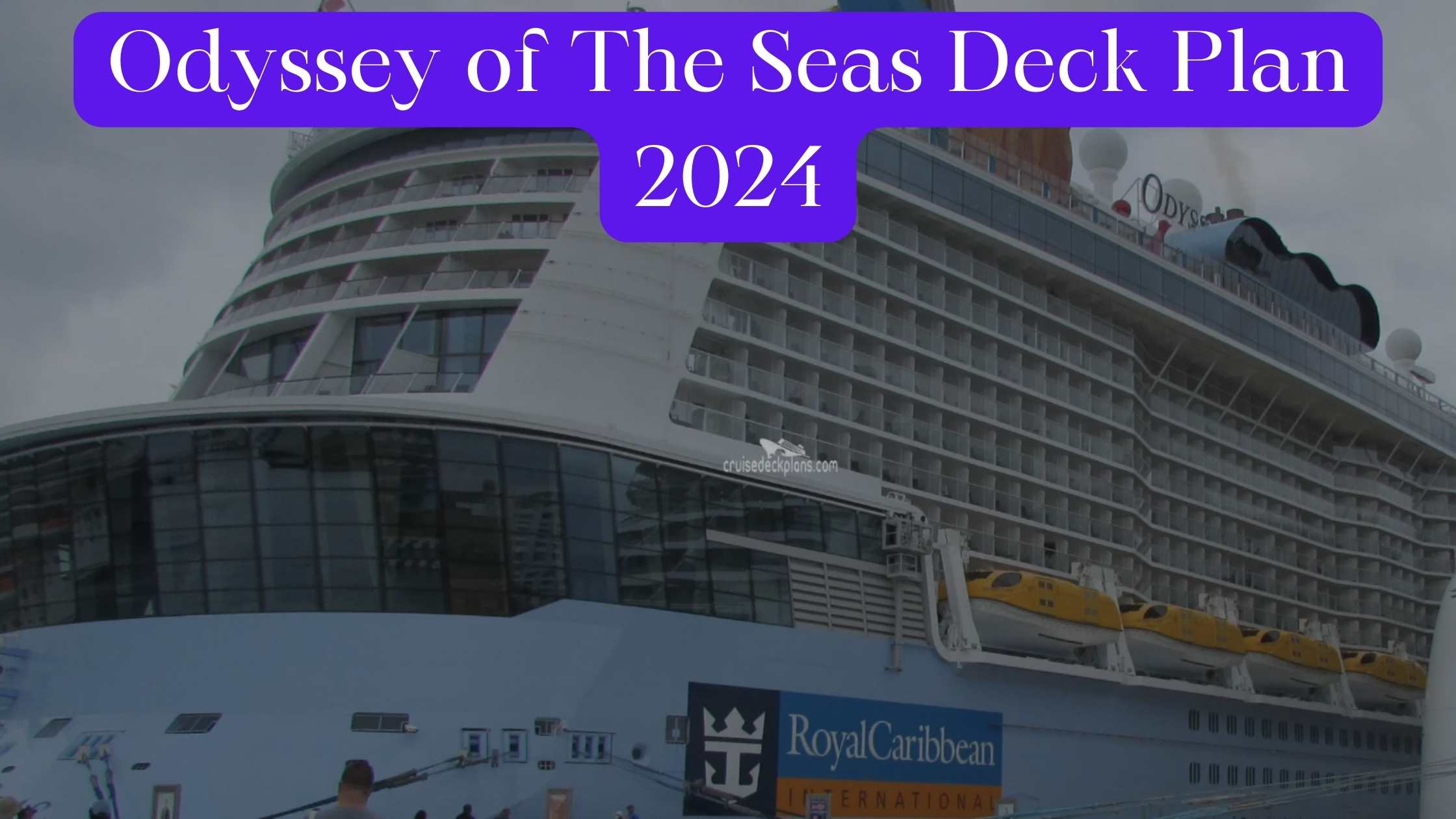 Odyssey of The Seas Deck Plan 2024