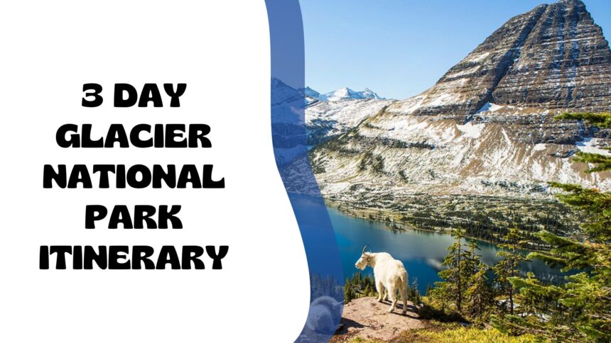 3-Day-Glacier-National-Park-Itinerary